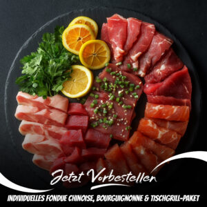 Individuelles Fondue Chinoise, Bourguignonne & Tischgrill-Paket